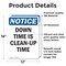 Signmission Down Time Is Clean-Up Time, 12 in W x Rectangle, Vinyl Decal OS-2PACK-NS-D-1218-V-11539 - alternate 2